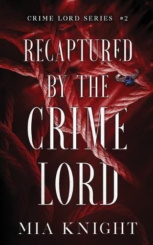 Cover image for Recaptured by the Crime Lord