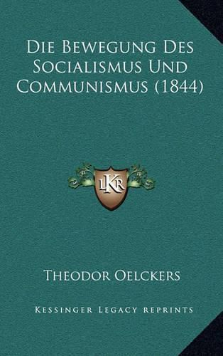 Die Bewegung Des Socialismus Und Communismus (1844)