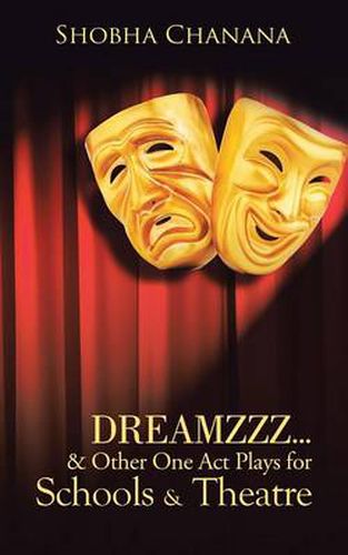 Cover image for Dreamzzz...& Other One Act Plays for Schools & Theatre