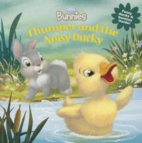 Cover image for Disney Bunnies Thumper and the Noisy Ducky