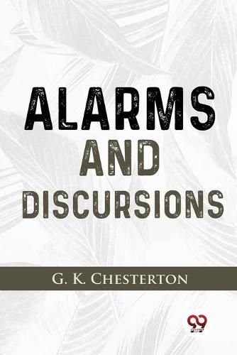 Alarms and Discursions