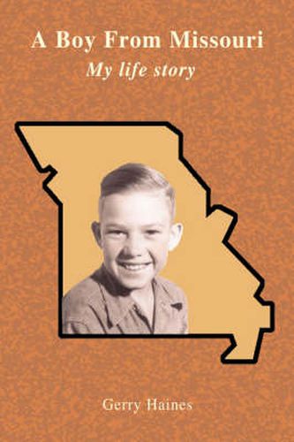 Cover image for A Boy From Missouri: My Life Story