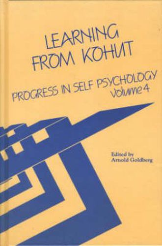 Cover image for Progress in Self Psychology, V. 4: Learning from Kohut