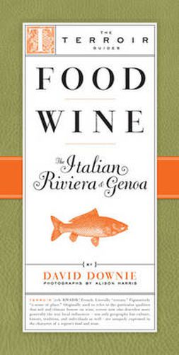 Food Wine - The Italian Riviera and Genoa: A Terroir Guide