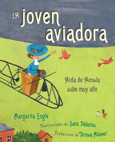 La Joven Aviadora (the Flying Girl): Aida de Acosta Sube Muy Alto