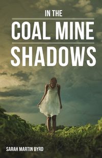 Cover image for In the Coal Mine Shadows