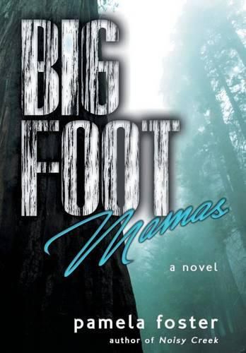 Cover image for Bigfoot Mamas