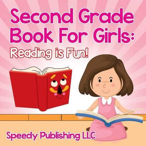 Second Grade Book For Girls: Reading is Fun!