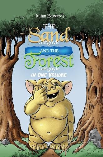 The Sand Gargoyle and The Forest Gargoyle in One Volume