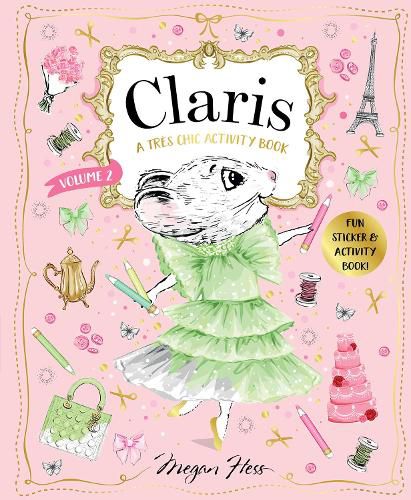 Claris: A Tres Chic Activity Book Volume #2: Claris: The Chicest Mouse in Paris