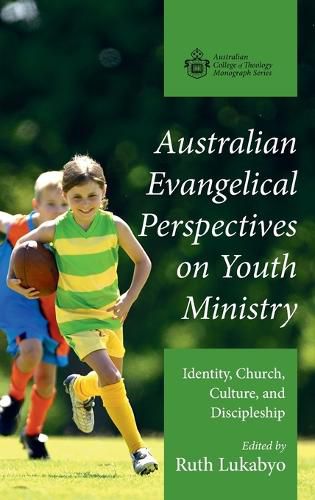 Cover image for Australian Evangelical Perspectives on Youth Ministry