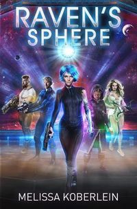Cover image for Raven's Sphere: A New Sci-fi Adventure Novel