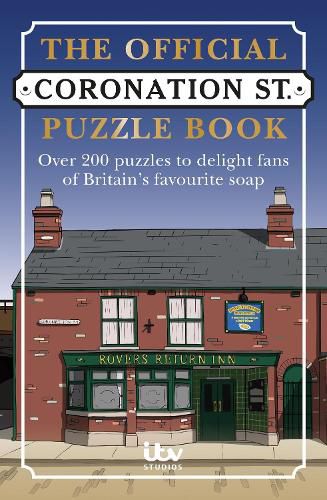 Cover image for Coronation Street Puzzle Book: Over 200 puzzles to delight fans of Britain's favourite soap