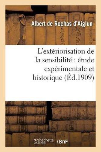 Cover image for L'Exteriorisation de la Sensibilite Etude Experimentale Et Historique (6e Ed. Augmentee..)