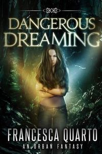 Cover image for Dangerous Dreaming