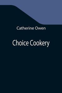 Cover image for Choice Cookery