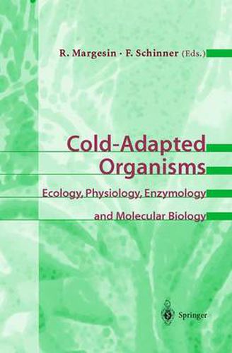 Cover image for Cold-Adapted Organisms: Ecology, Physiology, Enzymology and Molecular Biology