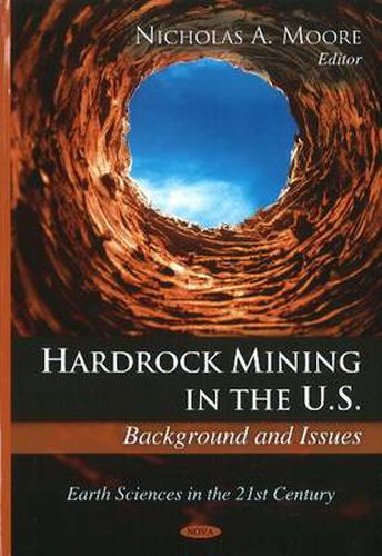 Cover image for Hardrock Mining in the U.S.: Background & Issues