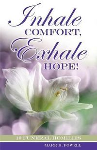 Cover image for Inhale Comfort, Exhale Hope!
