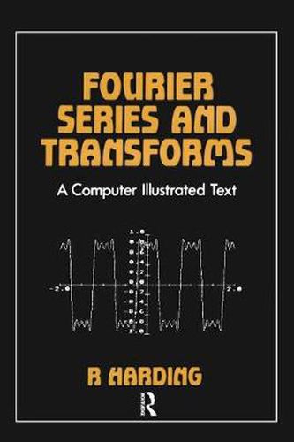 Cover image for Fourier Series and Transforms