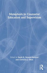 Cover image for Metaphors in Counselor Education and Supervision