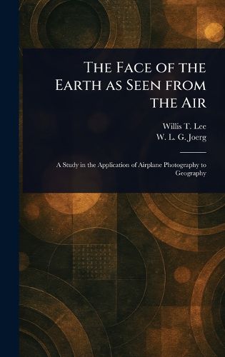 Cover image for The Face of the Earth as Seen From the Air