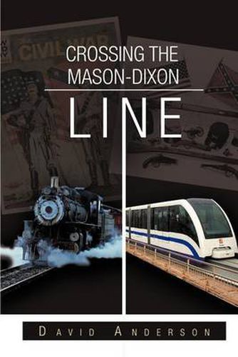 Cover image for Crossing the Mason-Dixon Line