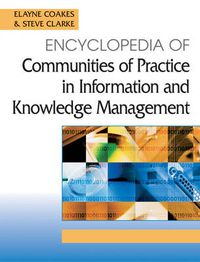 Cover image for Encyclopedia of Communities of Practice in Information and Knowledge Management