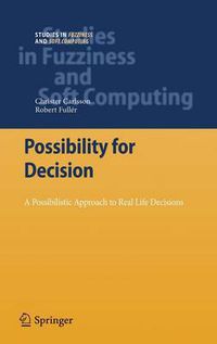 Cover image for Possibility for Decision: A Possibilistic Approach to Real Life Decisions