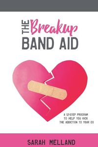 Cover image for The Breakup Band Aid