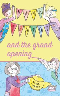 Cover image for Nana Teapot and the Grand Opening