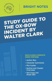 Cover image for Study Guide to The Ox-Bow Incident by Walter Clark