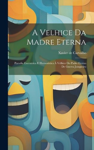 Cover image for A velhice da Madre Eterna