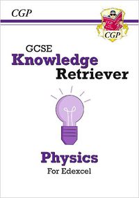 Cover image for New GCSE Physics Edexcel Knowledge Retriever