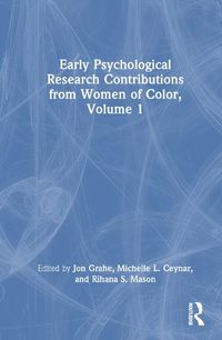 Cover image for Early Psychological Research Contributions from Women of Color, Volume 1
