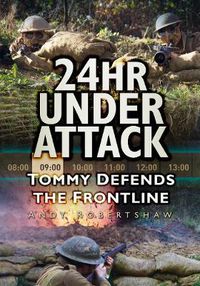 Cover image for 24hr Under Attack: Tommy Defends the Frontline