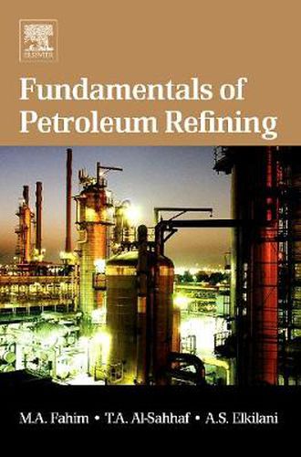 Cover image for Fundamentals of Petroleum Refining