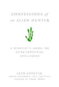 Cover image for Confessions of an Alien Hunter
