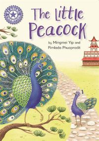 Cover image for Reading Champion: The Little Peacock: Independent Reading Purple 8