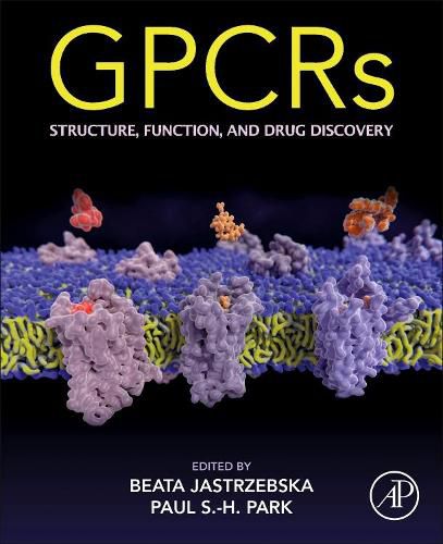 Cover image for GPCRs: Structure, Function, and Drug Discovery