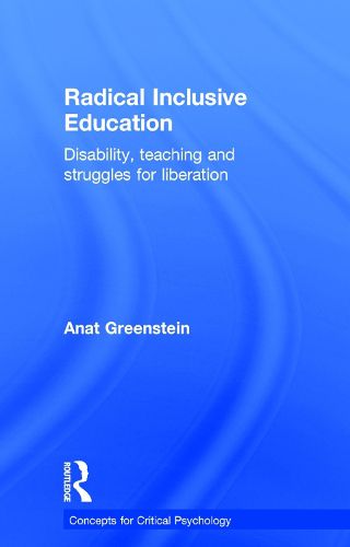 Cover image for Radical Inclusive Education: Disability, teaching and struggles for liberation