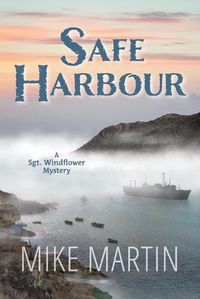 Cover image for Safe Harbour: Sgt. Windflower Mystery Series Book 10