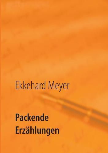 Cover image for Packende Erzahlungen: Fesselnde Geschichten mit uberraschendem Ausgang