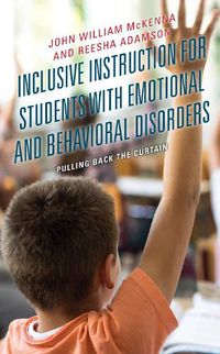 Cover image for Inclusive Instruction for Students with Emotional and Behavioral Disorders: Pulling Back the Curtain