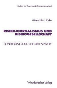 Cover image for Risikojournalismus Und Risikogesellschaft: Sondierung Und Theorieentwurf