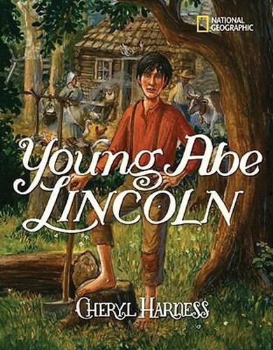 Cover image for Young Abe Lincoln: The Frontier Days: 1809-1837