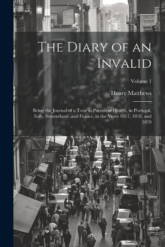 Cover image for The Diary of an Invalid