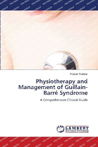 Cover image for Physiotherapy and Management of Guillain-Barre Syndrome