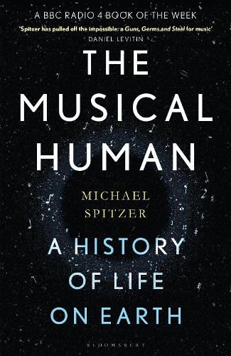 Cover image for The Musical Human: A History of Life on Earth - A BBC Radio 4 'Book of the Week