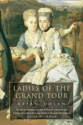 Cover image for Ladies of the Grand Tour